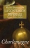 Michel Peyramaure - La confession impériale.