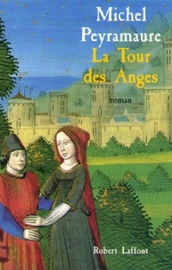 Michel Peyramaure - La tour des anges.