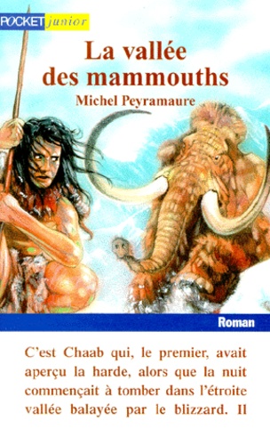 Livre "La Vallée Des Mammouths" De Michel Peyramaure - Roman Historique - État Correct