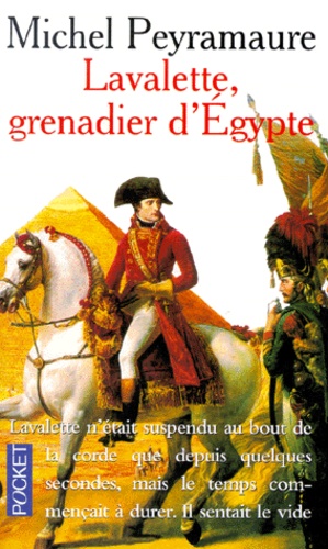 Lavalette, Grenadier D'Egypte