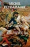 Michel Peyramaure - Le sabre de l'Empire - Joachim Murat, roi de Naples.