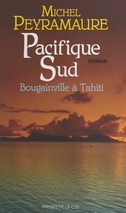 Michel Peyramaure et Jeannine Balland - Pacifique Sud.