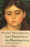 Michel Peyramaure - Suzanne Valadon Tome 1 : Les Escaliers De Montmartre.