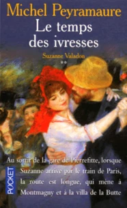 Suzanne Valadon tome 2 : Le temps des ivresses