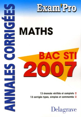 Michel Philbert - Mathématiques Bac STI - Annales corrigées.