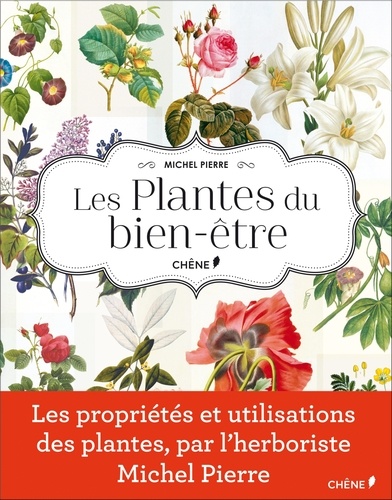 Michel Pierre - Les plantes du bien-être.