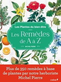 Les plantes du bien-être - Les remèdes de A à Z.pdf