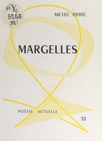 Michel Pierre - Margelles.