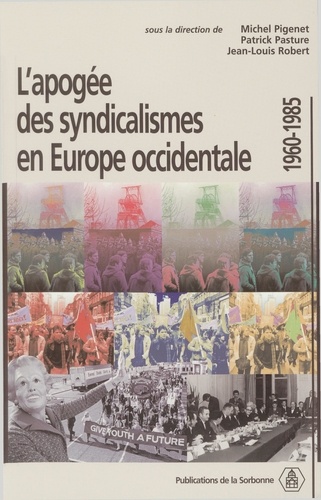 L'apogée des syndicalismes en Europe occidentale 1960-1985