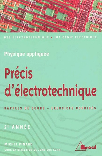 Michel Pinard - Precie D'Electrotechnique. Tome 2.