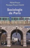 Michel Pinçon et Monique Pinçon-Charlot - Sociologie de Paris.