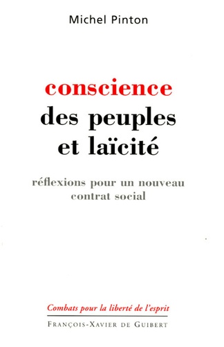 Michel Pinton - Conscience des peuples et laïcite - Réflexions pour un nouveau contrat social.