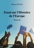 Michel Pinton - Essai sur l'Histoire de l'Europe - Tome 2.