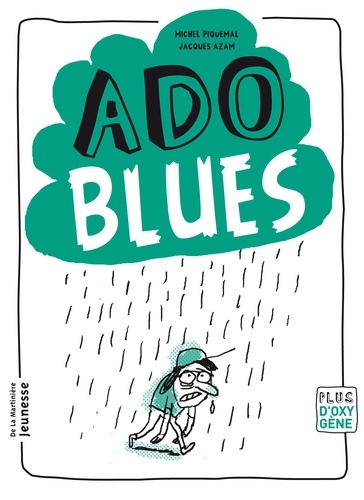 Michel Piquemal et Jacques Azam - Ado blues.