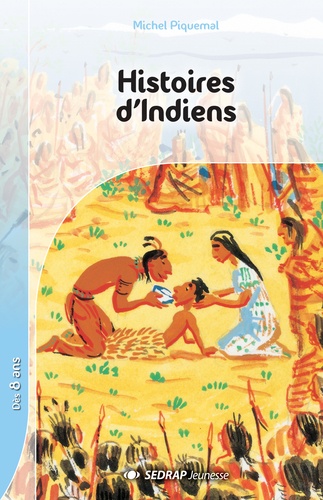 Michel Piquemal - Histoires d'Indiens. - Niveau 1.