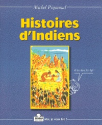 Michel Piquemal - Histoires d'Indiens.