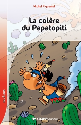 Michel Piquemal - La colère du Papatopiti.