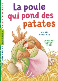 Laurence Cleyet-Merle et Michel Piquemal - La poule qui pond des patates NNE.