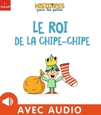 Marion Piffaretti et Michel Piquemal - Le roi de la chipe-chipe.