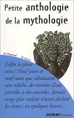 Michel Piquemal - Petite anthologie de la mythologie.