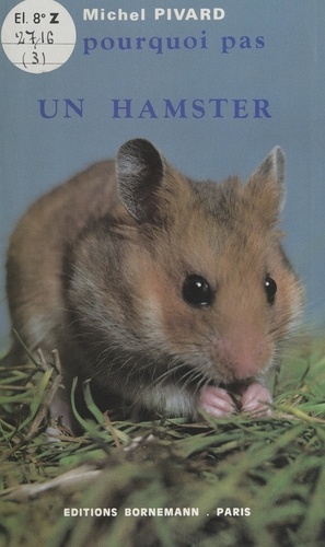Et pourquoi pas un hamster ?