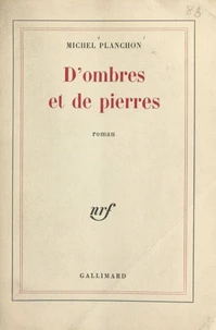 D'ombres et de pierres