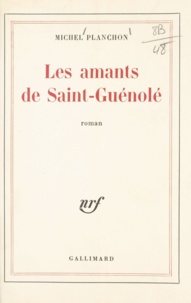 Michel Planchon - Les amants de Saint-Guénolé.