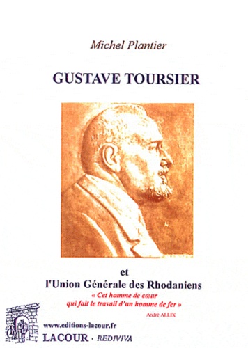 Gustave Toursier et l'Union Générale des Rhodaniens