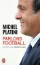 Michel Platini et Gérard Ernault - Parlons football.