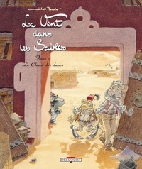 Michel Plessix - Le Vent dans les Sables Tome 4 : Le Chant des dunes.