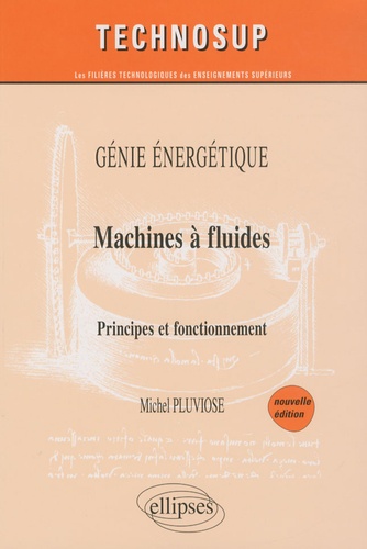 Machines à fluides. Principes et fonctionnement