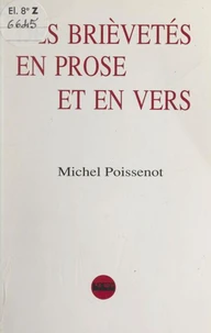 Des brièvetés en prose et en vers