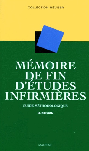 Michel Poisson - Mémoire de fin d'études infirmières - Guide méthodologique.