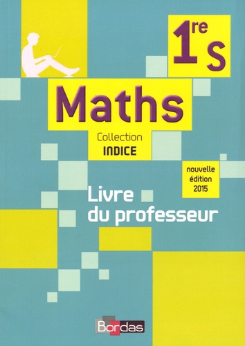 Michel Poncy et Marie-Christine Russier - Maths 1re S - Livre du professeur.