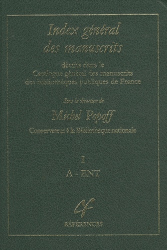 Michel Popoff - Index général des manuscrits décrits dans le Catalogue général des manuscrits des bibliothèques publiques de France - 3 volumes.