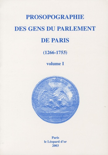 Michel Popoff - Prosopographie des gens du parlement de Paris (1266-1753) - 2 volumes.