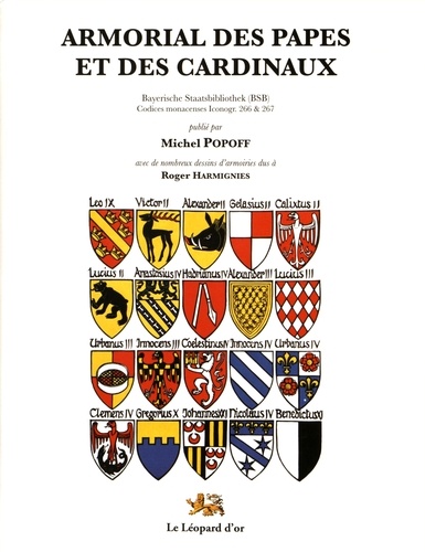 Michel Popoff - Un armorial des papes et des cardinaux.