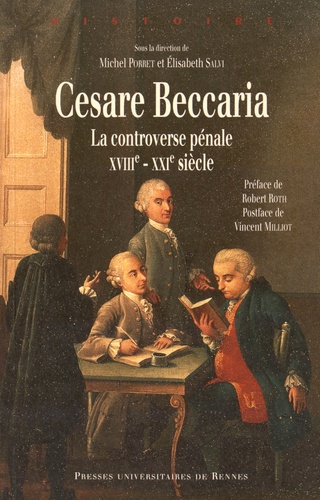 Cesare Beccaria. La controverse pénale (XVIIIe-XXIe siècle)