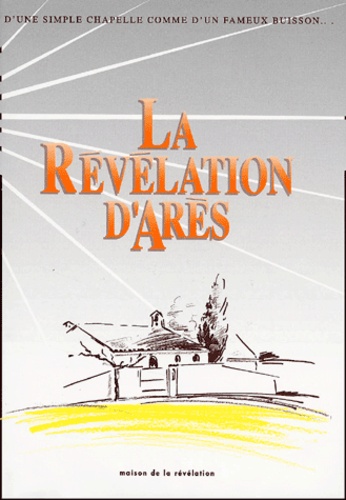 Michel Potay - La Révélation d'Arès - Edition bilingue français-anglais.