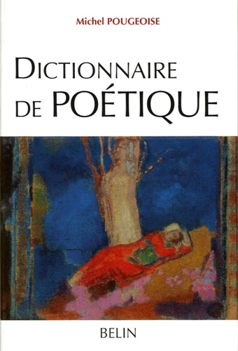 Michel Pougeoise - Dictionnaire de poétique.
