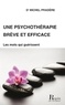 Michel Pradère - Une psychothérapie brève et efficace - Trouver les mots qui guérissent.