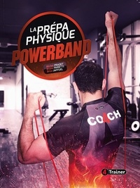 Michel Pradet et Bruno Parietti - La Prépa physique Powerband.