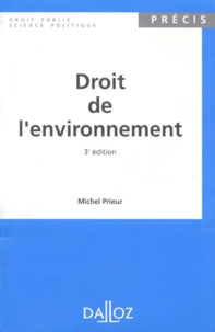 Michel Prieur - Droit De L'Environnement. 3eme Edition 1996.