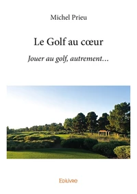 Le golf au coeur