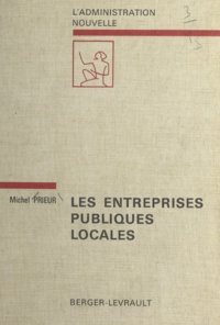 Michel Prieur et François Luchaire - Les entreprises publiques locales.