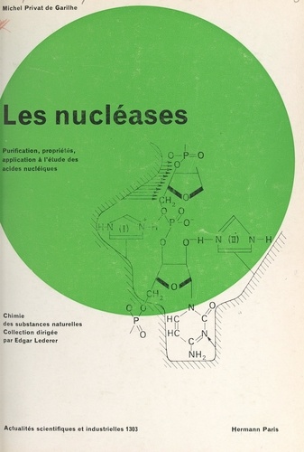Les nucléases. Application à l'étude des acides nucléiques