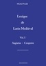 Michel Prodel - Lexique de latin médiéval - Tome 1.
