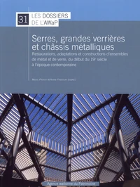 Serres, grandes verrières et châssis métalliques
