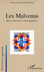 Les malvenus : race et sexe dans le monde anglophone