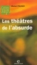 Michel Pruner - Les théâtres de l'absurde.